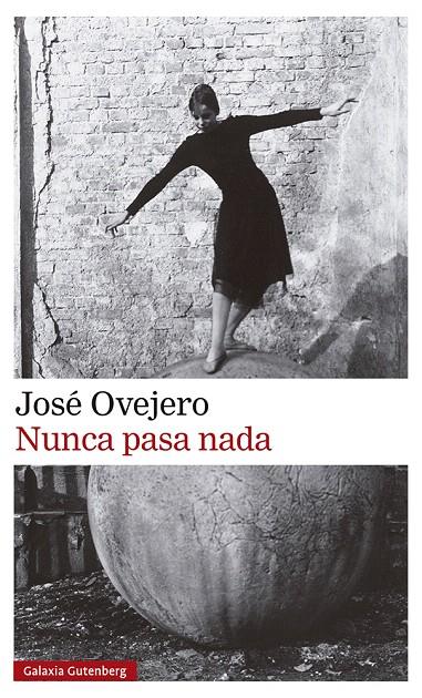 NUNCA PASA NADA | 9788418807701 | OVEJERO, JOSÉ | Galatea Llibres | Llibreria online de Reus, Tarragona | Comprar llibres en català i castellà online