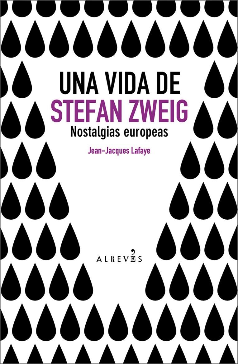 VIDA DE STEFAN ZWEIG, UNA | 9788493743529 | LAFAYE, JEAN-JACQUES / COMÍN, MARÍA PILARCOL. | Galatea Llibres | Llibreria online de Reus, Tarragona | Comprar llibres en català i castellà online