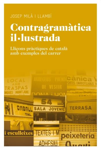 CONTRAGRAMÀTICA IL·LUSTRADA | 9788415192091 | MILÀ I LLAMBÍ, JOSEP | Galatea Llibres | Llibreria online de Reus, Tarragona | Comprar llibres en català i castellà online