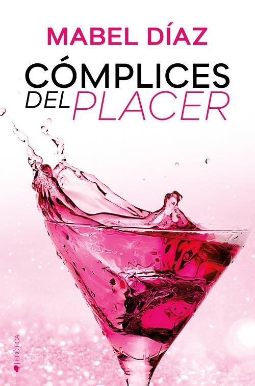 CÓMPLICES DEL PLACER | 9788418274862 | DÍAZ, MABEL | Galatea Llibres | Llibreria online de Reus, Tarragona | Comprar llibres en català i castellà online