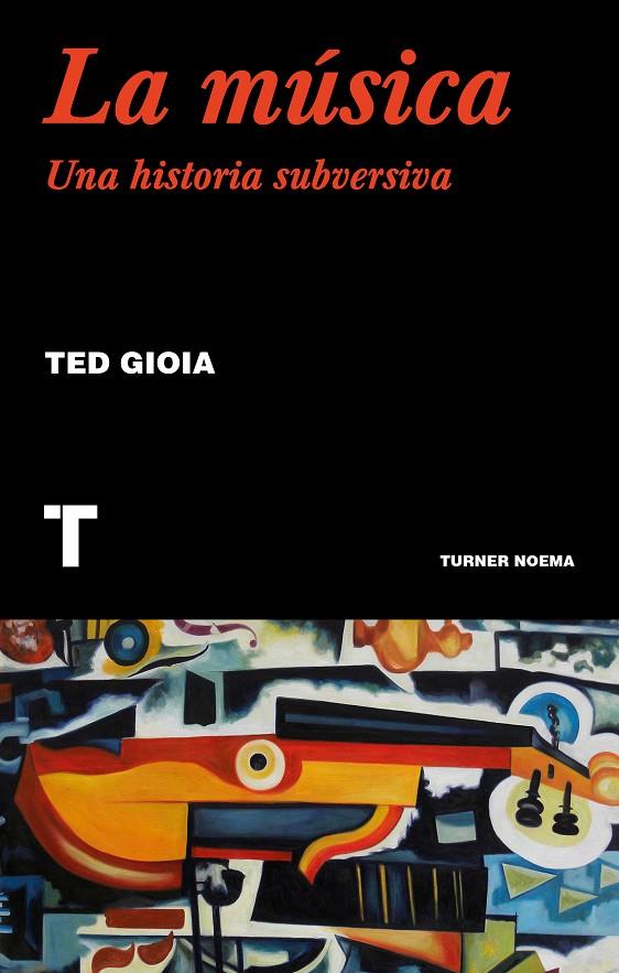 LA MUSICA | 9788417866556 | GIOIA, TED | Galatea Llibres | Llibreria online de Reus, Tarragona | Comprar llibres en català i castellà online