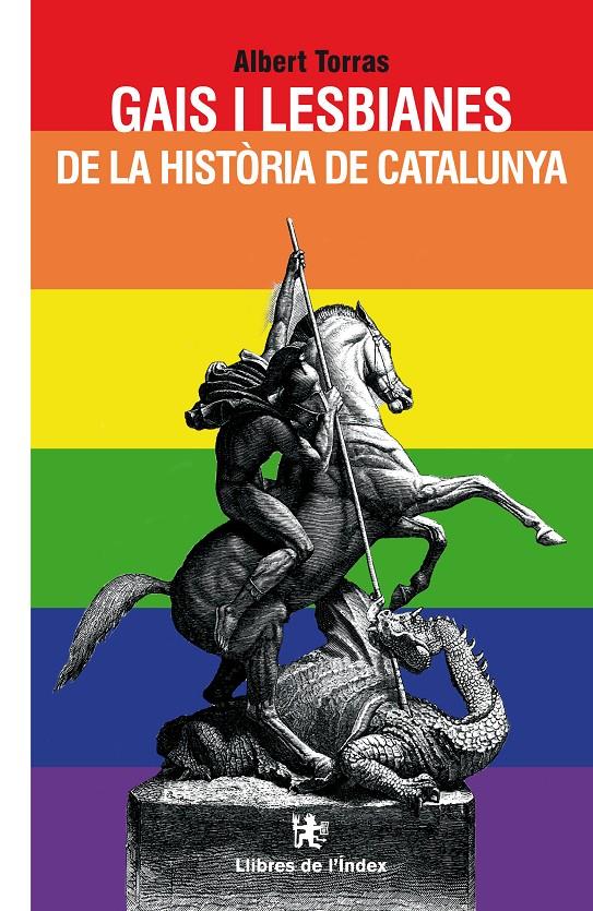 GAIS I LESBIANES DE LA HISTORIA DE CATALUNYA | 9788496563810 | TORRES, ALBERT | Galatea Llibres | Llibreria online de Reus, Tarragona | Comprar llibres en català i castellà online