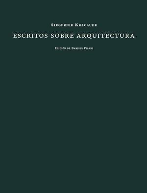 ESCRITOS SOBRE ARQUITECTURA | 9788492607525 | KRACAUER, SIEGFRIED | Galatea Llibres | Librería online de Reus, Tarragona | Comprar libros en catalán y castellano online