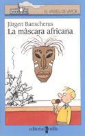 MASCARA FRICANA, LA | 9788466100236 | BANSCHERUS, JURGEN | Galatea Llibres | Librería online de Reus, Tarragona | Comprar libros en catalán y castellano online