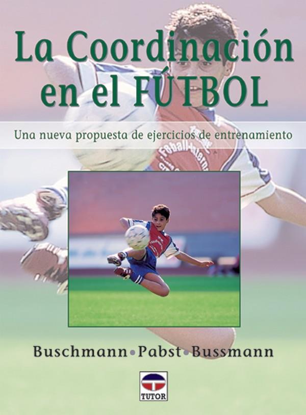 COORDINACION EN EL FUTBOL, LA | 9788479023331 | BUSCHMANN | Galatea Llibres | Llibreria online de Reus, Tarragona | Comprar llibres en català i castellà online