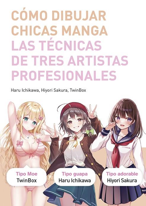 COMO DIBUJAR CHICAS MANGA | 9788467959512 | ICHIKAWA, HARU-SAKURA-TWINBOX | Galatea Llibres | Llibreria online de Reus, Tarragona | Comprar llibres en català i castellà online