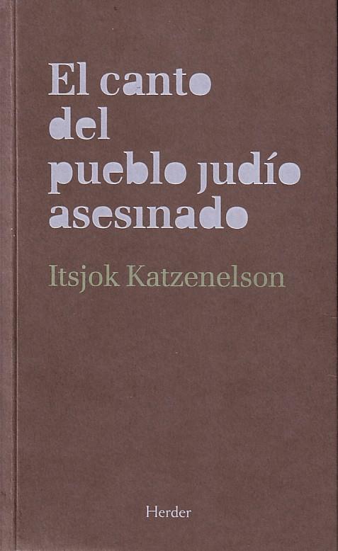 CANTO DEL PUEBLO JUDIO ASESINADO, EL | 9788425425769 | KATZENELSON, ITSJOK | Galatea Llibres | Librería online de Reus, Tarragona | Comprar libros en catalán y castellano online