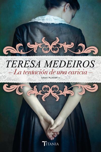 LA TENTACIÓN DE UNA CARICIA | 9788492916733 | MEDEIROS, TERESA | Galatea Llibres | Librería online de Reus, Tarragona | Comprar libros en catalán y castellano online