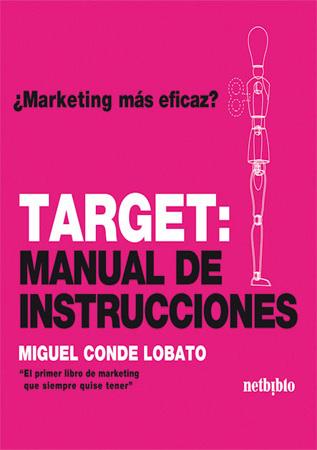 TARGET: MANUAL DE INSTRUCCIONES | 9788497450362 | CONDE LOBATO, MIGUEL | Galatea Llibres | Llibreria online de Reus, Tarragona | Comprar llibres en català i castellà online