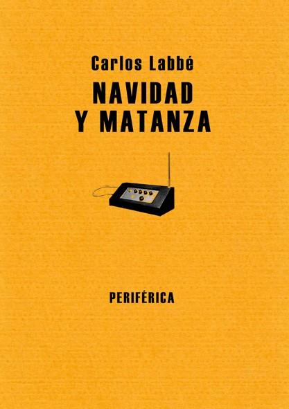 NAVIDAD Y MATANZA | 9788493549213 | LABBE, CARLOS | Galatea Llibres | Librería online de Reus, Tarragona | Comprar libros en catalán y castellano online