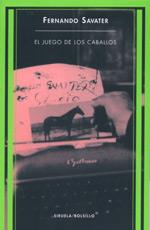 JUEGO DE LOS CABALLOS, EL | 9788478446841 | SAVATER, FERNANDO | Galatea Llibres | Librería online de Reus, Tarragona | Comprar libros en catalán y castellano online