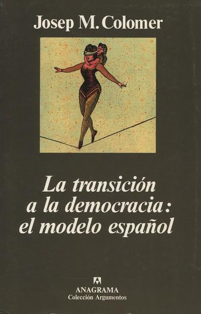 TRANSICION A LA DEMOCRACIA: EL MODELO ESPAÑOL, LA | 9788433905611 | COLOMER, JOSEP M. | Galatea Llibres | Llibreria online de Reus, Tarragona | Comprar llibres en català i castellà online