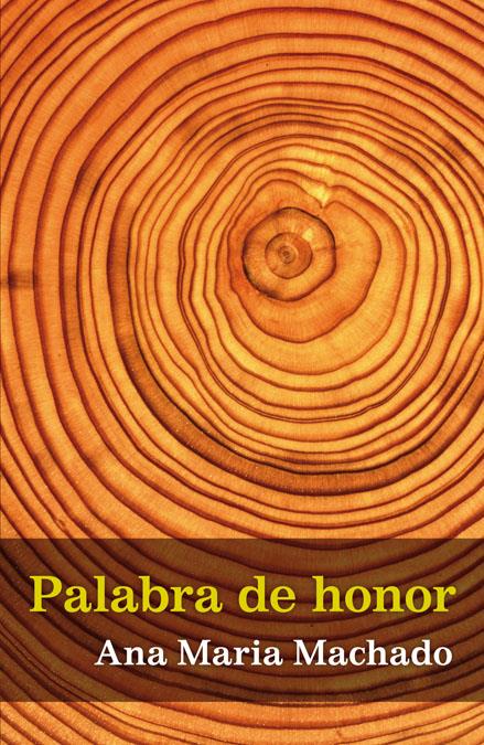 PALABRA DE HONOR | 9788420423630 | MACHADO, ANA MARÍA | Galatea Llibres | Llibreria online de Reus, Tarragona | Comprar llibres en català i castellà online