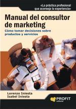 MANUAL DEL CONSULTOR DE MARKETING | 9788496998063 | INIESTA COULLAUT-VALERA, LORENZO / INIESTA ALEMÁN, ISABEL | Galatea Llibres | Llibreria online de Reus, Tarragona | Comprar llibres en català i castellà online