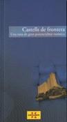 CASTELLS DE FRONTERA UNA RUTA DE GRAN POTENCIALITAT TURÍSTICA | 9788439386933 | A.A.V.V. | Galatea Llibres | Llibreria online de Reus, Tarragona | Comprar llibres en català i castellà online