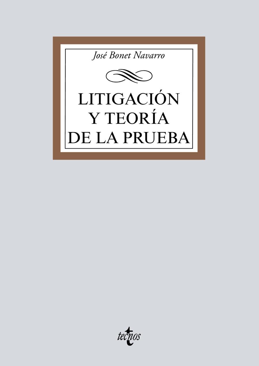 LITIGACIÓN Y TEORÍA DE LA PRUEBA | 9788430976133 | BONET NAVARRO, JOSÉ | Galatea Llibres | Librería online de Reus, Tarragona | Comprar libros en catalán y castellano online