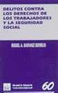 DELITOS CONTRA LOS DERECHOS DE LOS TRABAJADORES Y LA SEGURID | 9788480025713 | NARVAEZ BERMEJO, MIGUEL A. | Galatea Llibres | Llibreria online de Reus, Tarragona | Comprar llibres en català i castellà online