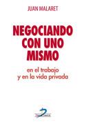 NEGOCIANDO CON UNO MISMO | 9788479787622 | MALARET, JUAN | Galatea Llibres | Llibreria online de Reus, Tarragona | Comprar llibres en català i castellà online