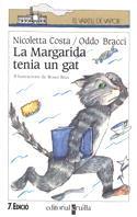 C-VVBL. 21 LA MARGARIDA TENIA UN GAT | 9788476295281 | BRACCI, ODDO/COSTA, NICOLETTA | Galatea Llibres | Librería online de Reus, Tarragona | Comprar libros en catalán y castellano online