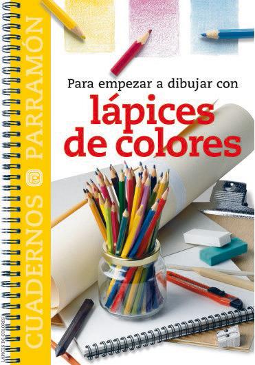 LAPICES DE COLORES, PARA EMPEZAR A DIBUJAR CON | 9788434222809 | Galatea Llibres | Llibreria online de Reus, Tarragona | Comprar llibres en català i castellà online