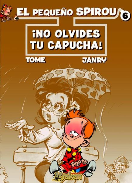 PEQUEÑO SPIROU, NO TE OLVIDES TU CAPUCHA | 9788493628116 | TOME / JANRY | Galatea Llibres | Llibreria online de Reus, Tarragona | Comprar llibres en català i castellà online