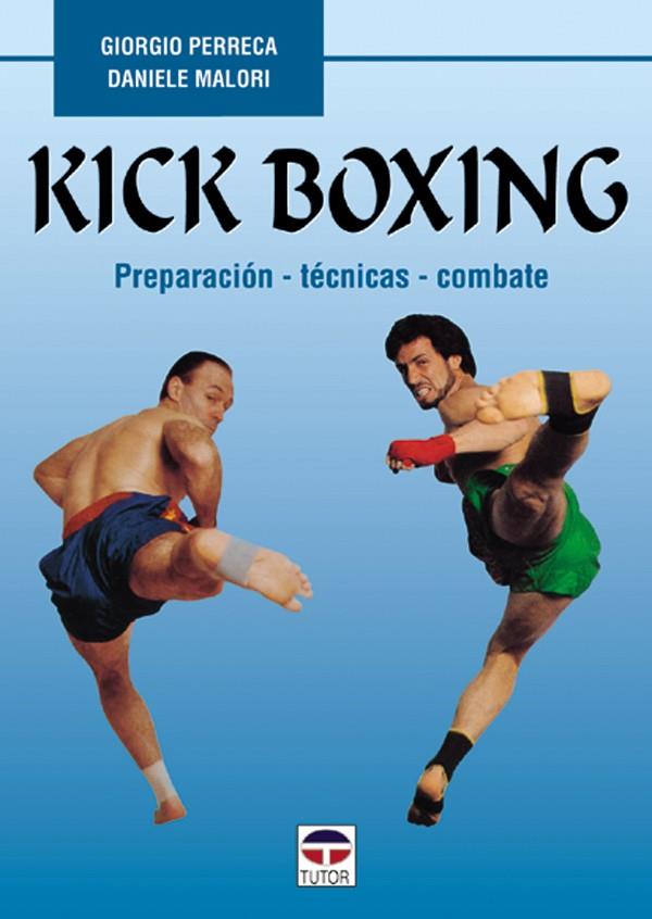 KICK BOXING.PREPARACION-TECNICAS-COMBATE | 9788479022457 | PERRECA, GIORGIO | Galatea Llibres | Llibreria online de Reus, Tarragona | Comprar llibres en català i castellà online