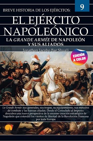 BREVE HISTORIA DEL EJÉRCITO NAPOLEÓNICO | 9788413052427 | BAR SHUALI, JONATHAN JACOBO | Galatea Llibres | Llibreria online de Reus, Tarragona | Comprar llibres en català i castellà online