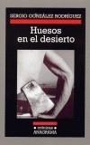 HUESOS EN EL DESIERTO | 9788433925541 | GONZÁLEZ RODRÍGUEZ, SERGIO | Galatea Llibres | Llibreria online de Reus, Tarragona | Comprar llibres en català i castellà online