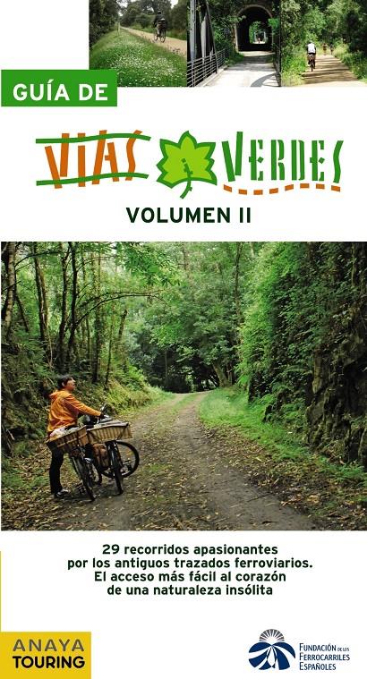 GUÍA DE VÍAS VERDES 2/3 | 9788499350929 | FUNDACIÓN DE LOS FERROCARRILES ESPAÑOLES/AYCART LUENGO, CARMEN/JIMÉNEZ VEGA, MIGUEL/HERNÁNDEZ COLORA | Galatea Llibres | Librería online de Reus, Tarragona | Comprar libros en catalán y castellano online