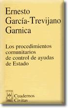 PROCEDIMIENTOS COMUNITARIOS DE CONTROL DE AYUDAS DE ESTADO | 9788447017812 | GARCIA-TREVIJANO GARNICA, ERNESTO | Galatea Llibres | Librería online de Reus, Tarragona | Comprar libros en catalán y castellano online