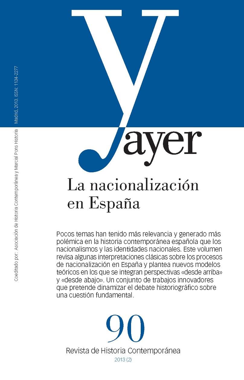 AYER 90: LA NACIONALIZACIÓN EN ESPAÑA | 9788492820979 | QUIROGA, ALEJANDRO/ARQUILES, FERRAN | Galatea Llibres | Librería online de Reus, Tarragona | Comprar libros en catalán y castellano online