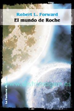 MUNDO DE ROCHE,EL | 9788484215806 | FORWARD, ROBERT L. | Galatea Llibres | Llibreria online de Reus, Tarragona | Comprar llibres en català i castellà online