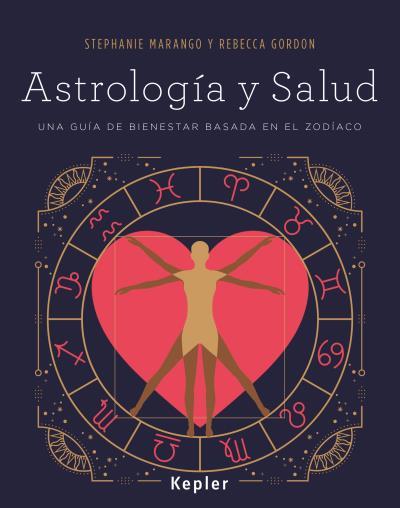 ASTROLOGÍA Y SALUD | 9788416344048 | MARANGO, STEPHANIE/GORDON, REBECCA | Galatea Llibres | Llibreria online de Reus, Tarragona | Comprar llibres en català i castellà online