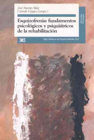 ESQUIZOFRENIA: FUNDAMENTOS PSICOLOGICOS Y PSIQUIAT | 9788432309304 | ALDAZ, ANTONIO JOSE | Galatea Llibres | Llibreria online de Reus, Tarragona | Comprar llibres en català i castellà online