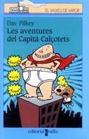 AVENTURES DEL CAPITA CALÇOTETS, EL | 9788466102049 | PILKEY, DAV | Galatea Llibres | Llibreria online de Reus, Tarragona | Comprar llibres en català i castellà online