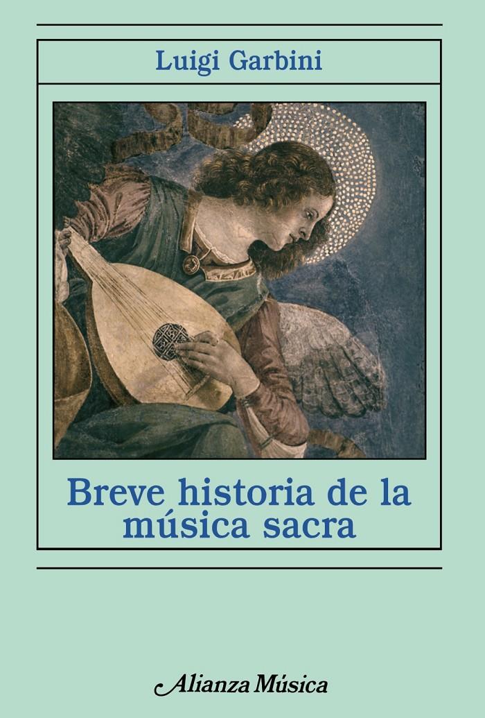 BREVE HISTORIA DE LA MÚSICA SACRA | 9788420693453 | GARBINI, LUIGI | Galatea Llibres | Librería online de Reus, Tarragona | Comprar libros en catalán y castellano online