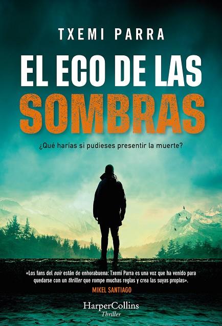 EL ECO DE LAS SOMBRAS | 9788491399650 | PARRA, TXEMI | Galatea Llibres | Llibreria online de Reus, Tarragona | Comprar llibres en català i castellà online