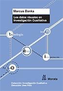 DATOS VISUALES EN LA INVESTIGACIÓN CUALITATIVA | 9788471126238 | BANKS, MARCUS | Galatea Llibres | Llibreria online de Reus, Tarragona | Comprar llibres en català i castellà online