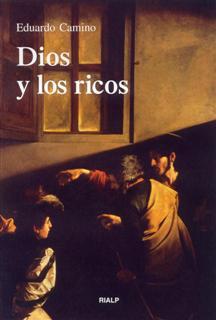 DIOS Y LOS RICOS | 9788432133947 | CAMINO, EDUARDO | Galatea Llibres | Librería online de Reus, Tarragona | Comprar libros en catalán y castellano online