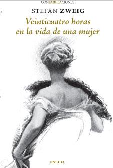 VEINTICUATRO HORAS EN LA VIDA DE UNA MUJER | 9788417726560 | ZWEIG, STEFAN | Galatea Llibres | Llibreria online de Reus, Tarragona | Comprar llibres en català i castellà online