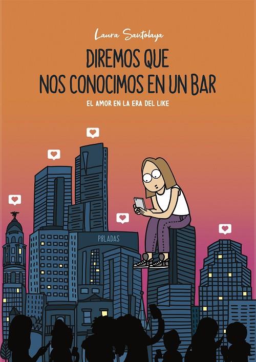 DIREMOS QUE NOS CONOCIMOS EN UN BAR | 9788417560911 | SANTOLAYA, LAURA | Galatea Llibres | Llibreria online de Reus, Tarragona | Comprar llibres en català i castellà online