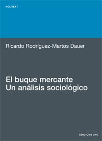 BUQUE MERCANTE, UN ANALISIS SOCIOLOGICO, UN | 9788483011508 | RODRIGUEZ-MARTOS DAUER, RICARDO | Galatea Llibres | Llibreria online de Reus, Tarragona | Comprar llibres en català i castellà online