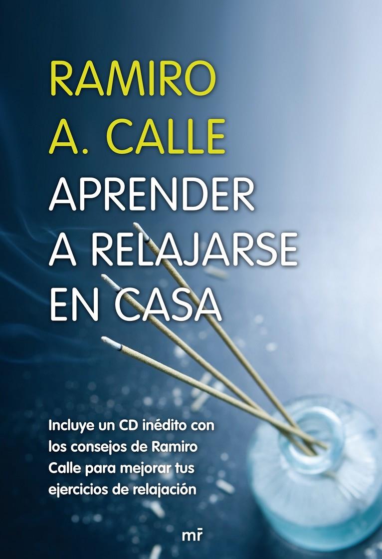 APRENDER A RELAJARSE EN CASA | 9788427033115 | CALLE, RAMIRO | Galatea Llibres | Librería online de Reus, Tarragona | Comprar libros en catalán y castellano online