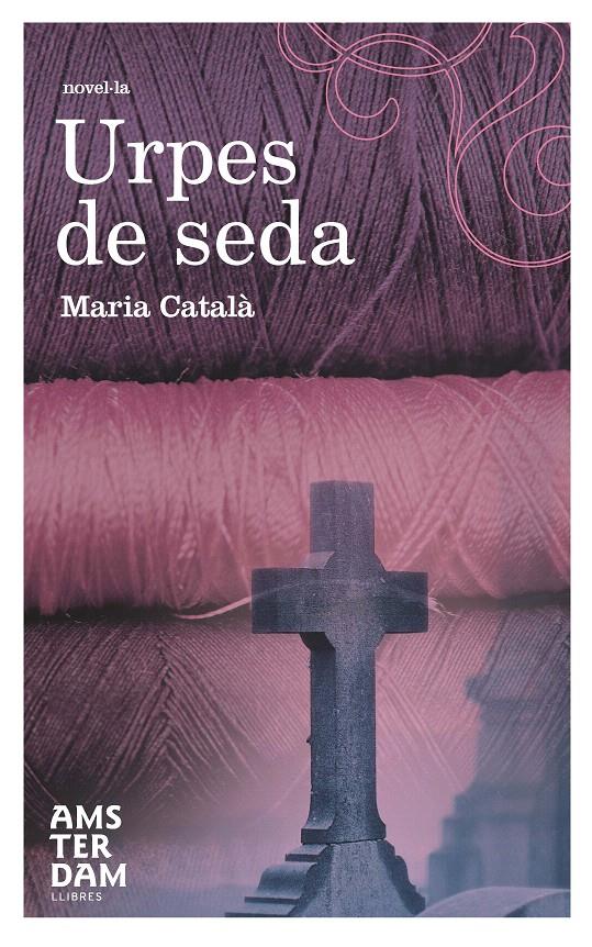 URPES DE SEDA | 9788492941315 | CATALA, MARIA | Galatea Llibres | Llibreria online de Reus, Tarragona | Comprar llibres en català i castellà online