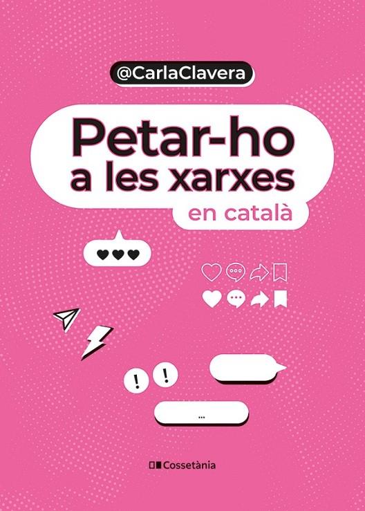 PETAR-HO A LES XARXES EN CATALÀ | 9788413563589 | CLAVERA BUCH, CARLA | Galatea Llibres | Librería online de Reus, Tarragona | Comprar libros en catalán y castellano online