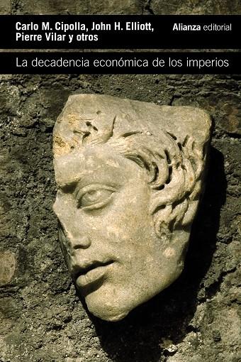 LA DECADENCIA ECONÓMICA DE LOS IMPERIOS | 9788413626666 | CIPOLLA, CARLO M./ELLIOTT, JOHN H./VILAR, PIERRE | Galatea Llibres | Llibreria online de Reus, Tarragona | Comprar llibres en català i castellà online