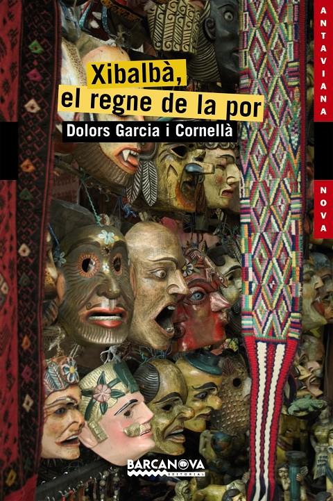 XIBALBÀ, EL REGNE DE LA POR | 9788448924836 | GARCIA I CORNELLÀ, DOLORS | Galatea Llibres | Llibreria online de Reus, Tarragona | Comprar llibres en català i castellà online