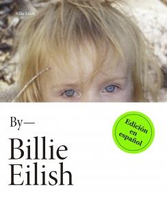 BY BILLIE EILISH | 9788418483264 | Galatea Llibres | Llibreria online de Reus, Tarragona | Comprar llibres en català i castellà online