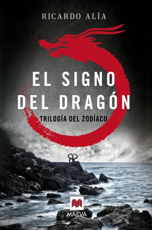 EL SIGNO DEL DRAGÓN (TRILOGÍA DEL ZODÍACO, 1) | 9788416363841 | ALÍA, RICARDO | Galatea Llibres | Llibreria online de Reus, Tarragona | Comprar llibres en català i castellà online