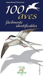 100 AVES FACILMENTE IDENTIFICABLES | 9788496754034 | CONCERNAU, J. MANUEL | Galatea Llibres | Librería online de Reus, Tarragona | Comprar libros en catalán y castellano online